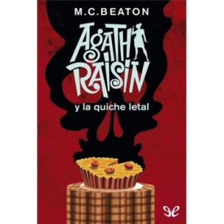Agatha Raisin y la quiche letal