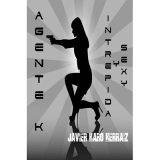 Agente K: Intrépida y sexy