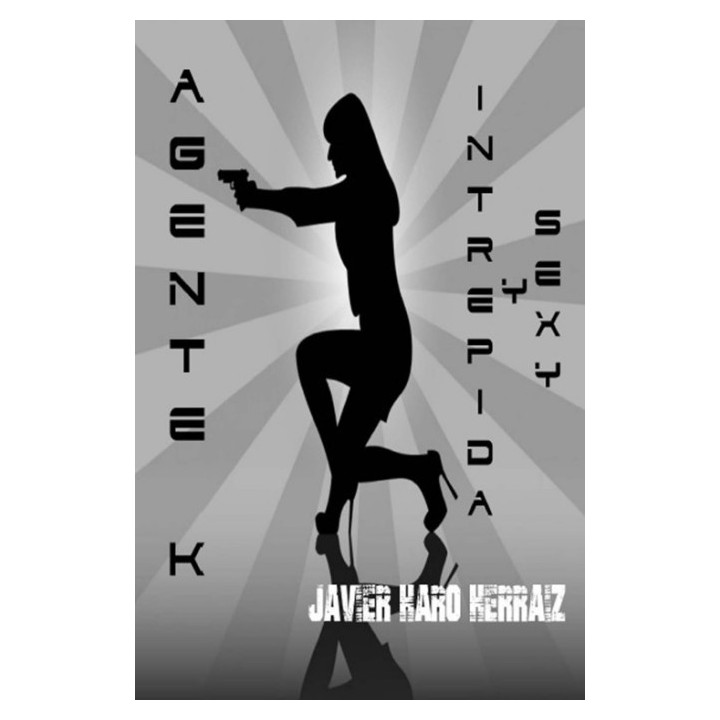Agente K: Intrépida y sexy