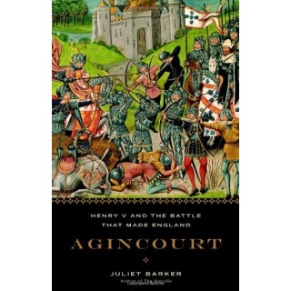 Agincourt: Henry v and the Battle That Made England