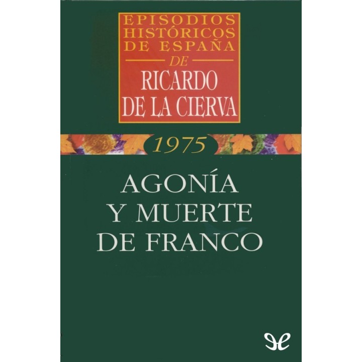 Agonía y muerte de Franco