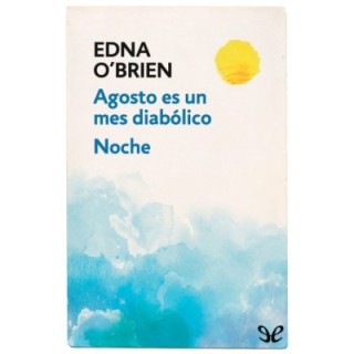 Agosto es un mes diabólico - Noche