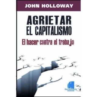 Agrietar el capitalismo