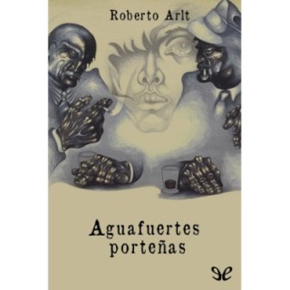 Aguafuertes porteñas