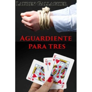 Aguardiente para tres