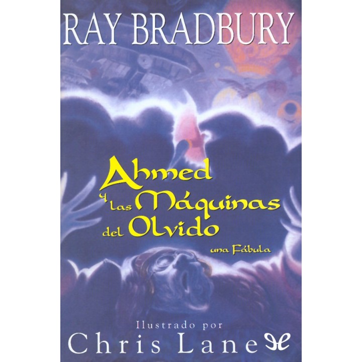 Ahmed y las Máquinas del Olvido