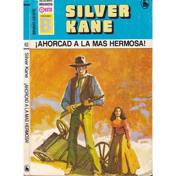 Ahorcad a la más hermosa