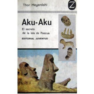 Aku-Aku: El secreto de la isla de Pascua