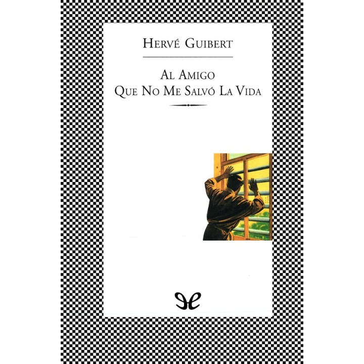 Al amigo que no me salvó la vida