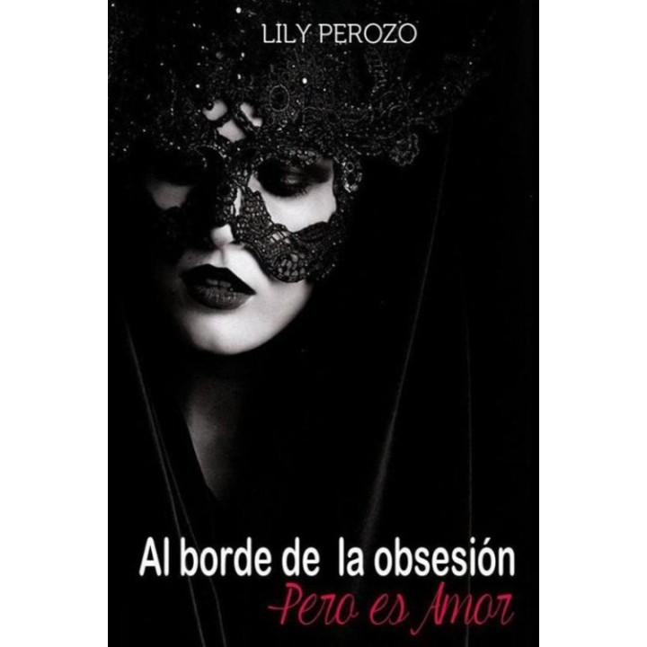 Al borde de la obsesión