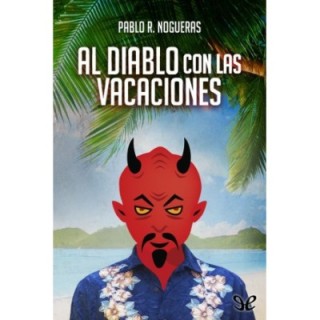 Al diablo con las vacaciones