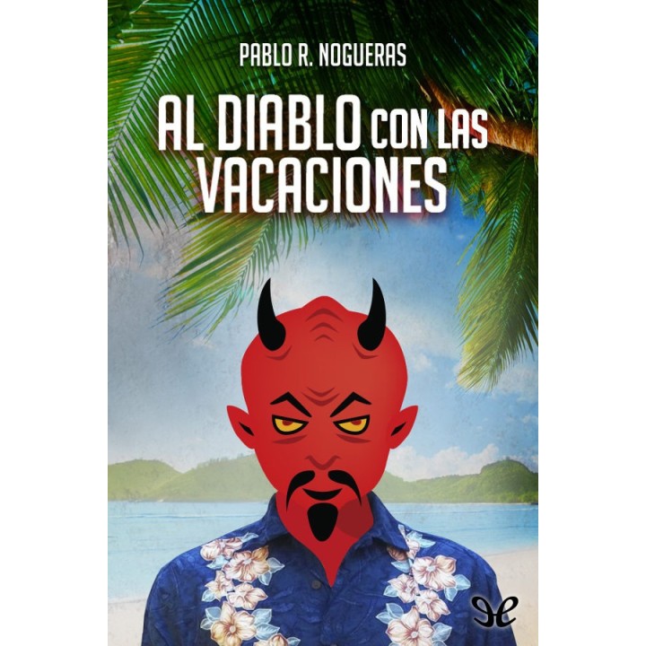 Al diablo con las vacaciones