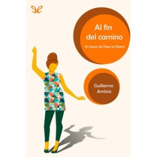 Al fin del camino. En busca de Pepa la Pipera