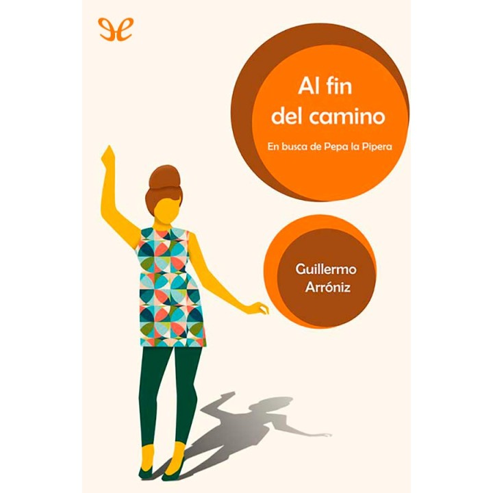 Al fin del camino. En busca de Pepa la Pipera