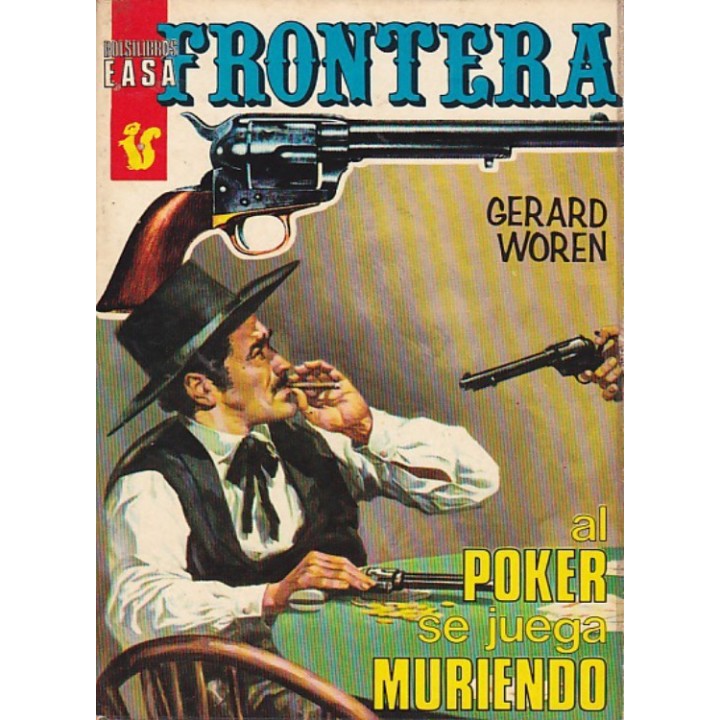 Al poker se juega muriendo