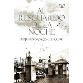 Al resguardo de la noche