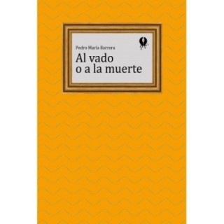 Al vado o a la muerte