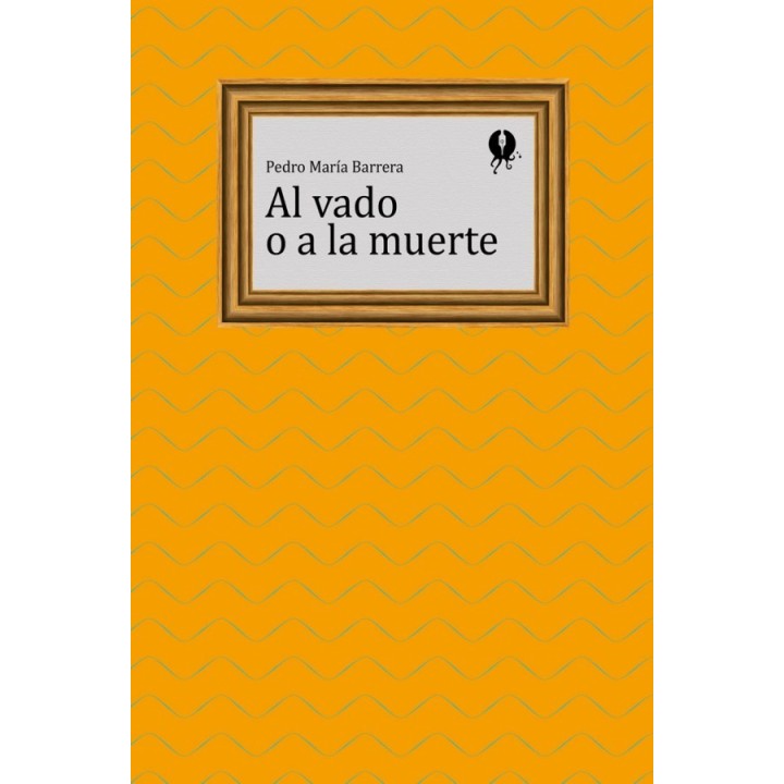 Al vado o a la muerte