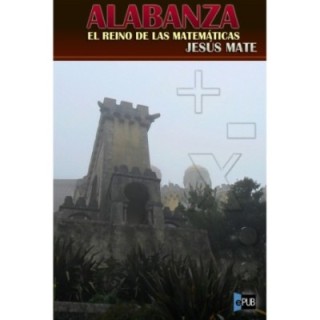 Alabanza. El reino de las matemáticas