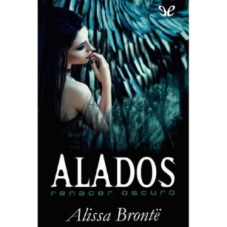 Alados. Renacer oscuro