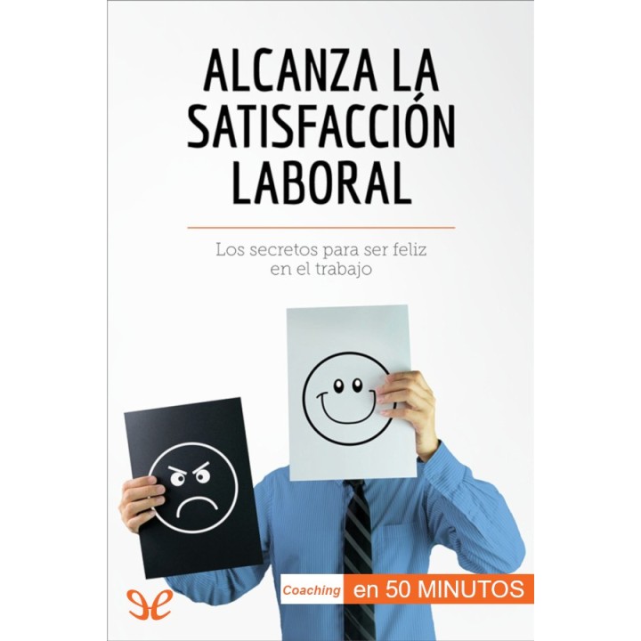 Alcanza la satisfacción laboral