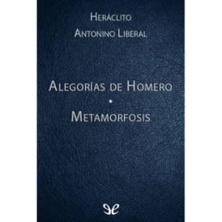 Alegorías de Homero & Metamorfosis