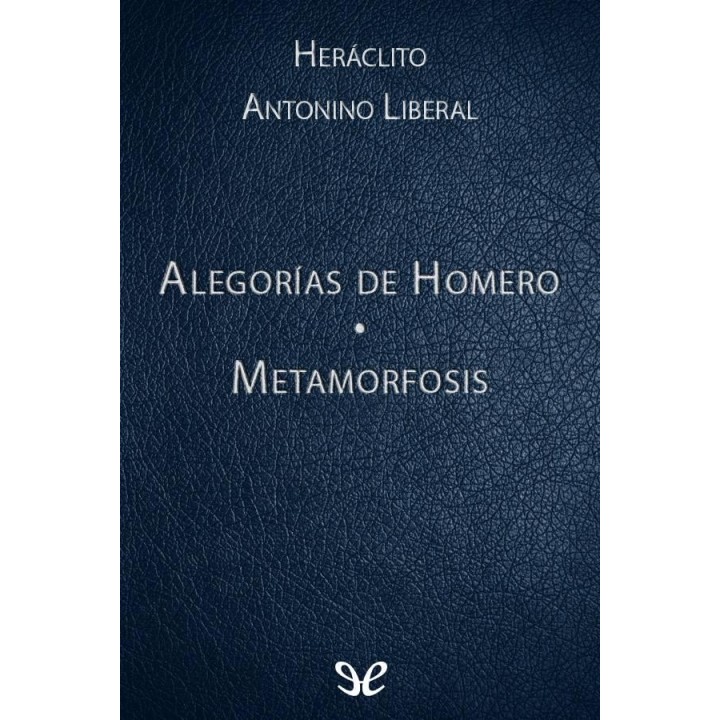 Alegorías de Homero & Metamorfosis