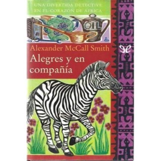 Alegres y en compañía