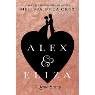 Alex and Eliza--A Love Story