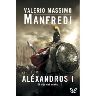 Aléxandros I. El hijo del sueño