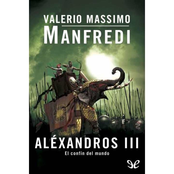 Aléxandros III. El confín del mundo