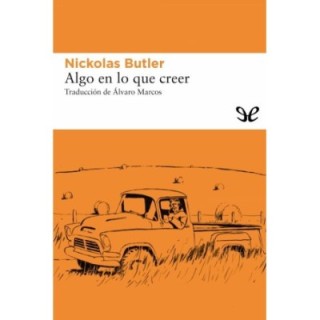 Algo en lo que creer