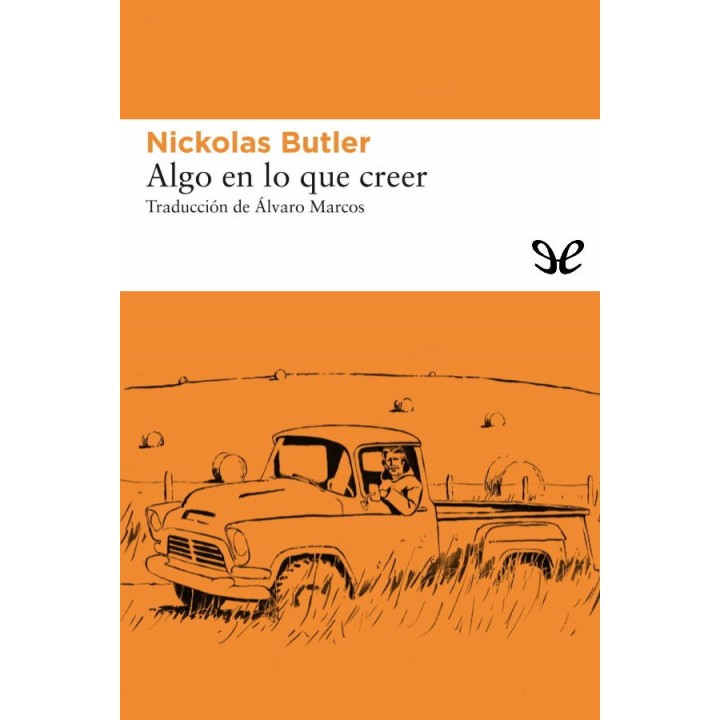 Algo en lo que creer