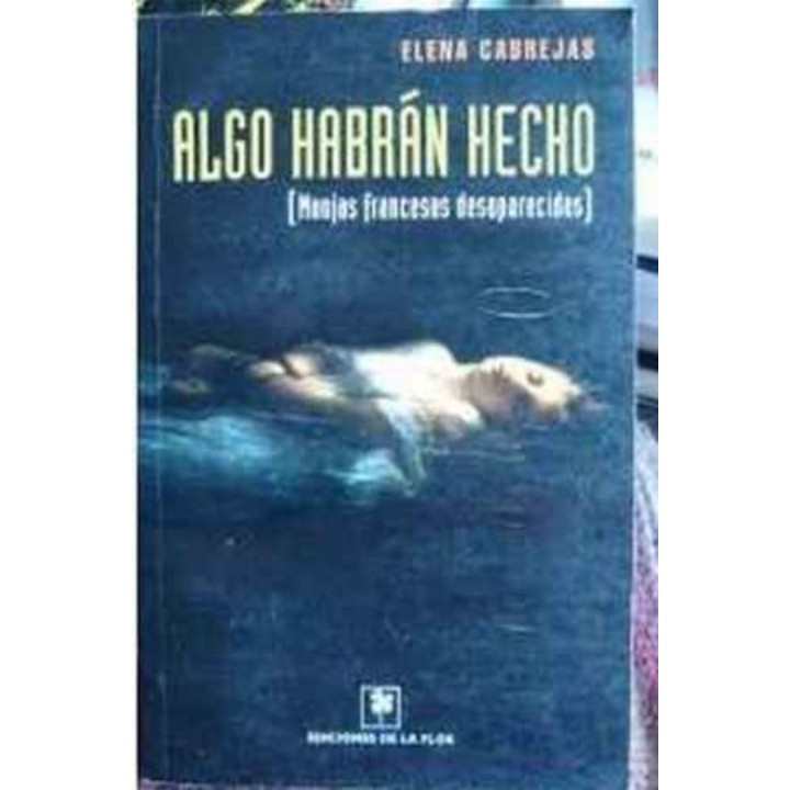 Algo habrán hecho