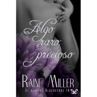 Algo raro y precioso