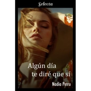 Algún día te diré que sí