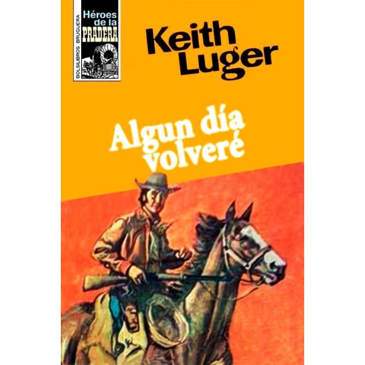 Algún día volveré (2ª Ed.)