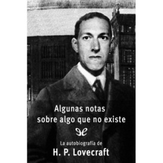 Algunas notas sobre algo que no existe