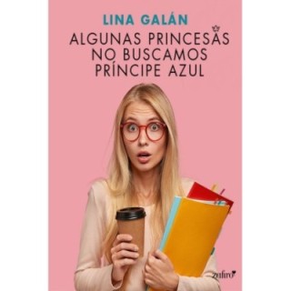 Algunas princesas no buscamos príncipe azul