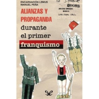 Alianzas y propaganda durante el primer franquismo