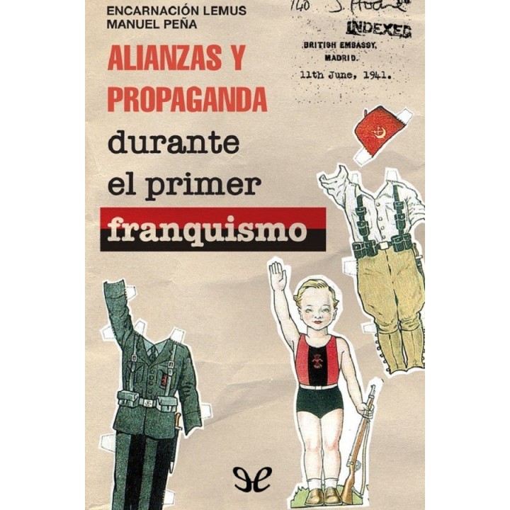 Alianzas y propaganda durante el primer franquismo