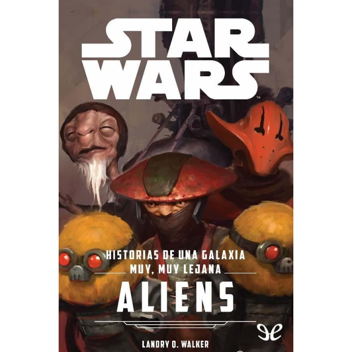 Aliens. Historias de una galaxia muy