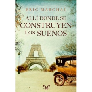 Allí donde se construyen los sueños