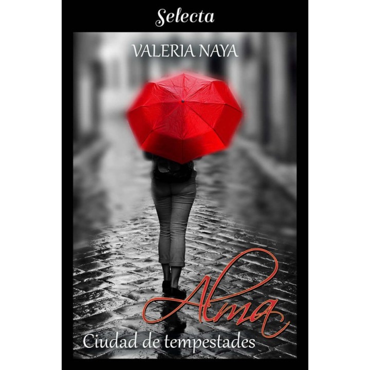 Alma. Ciudad de tempestades