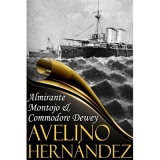 Almirante Montojo & Commodore Dewey