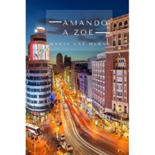 Amando a Zoe