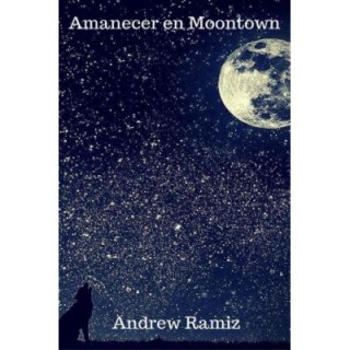 Amanecer en Moontown