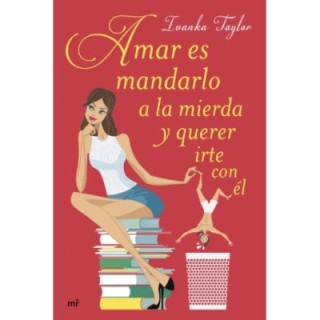 Amar es mandarlo a la mierda y querer irte con él