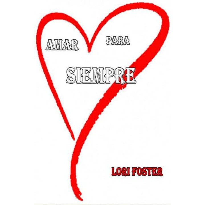 Amar para siempre