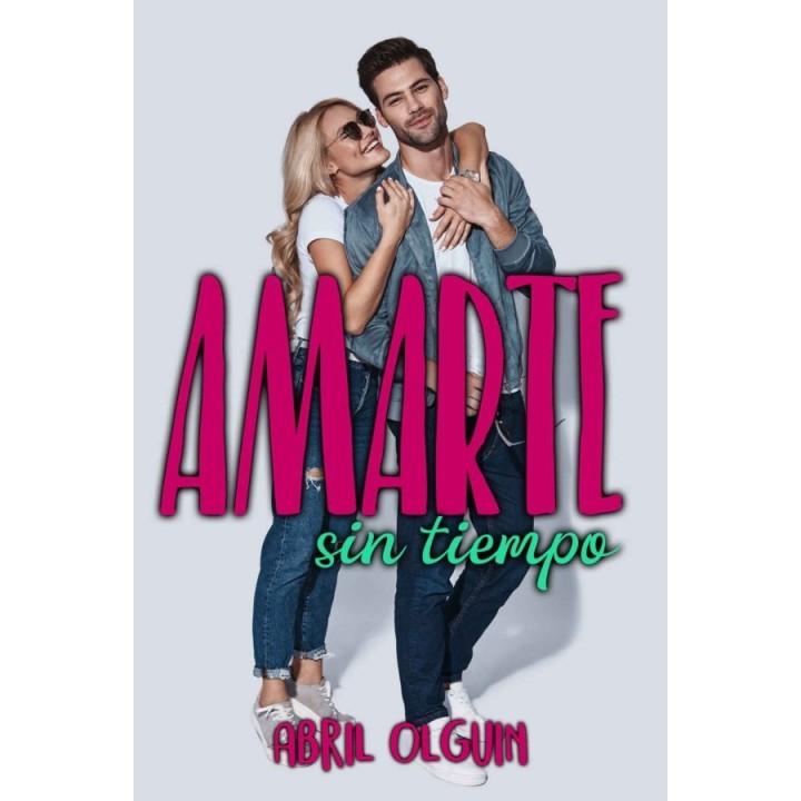 Amarte sin tiempo